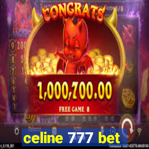 celine 777 bet